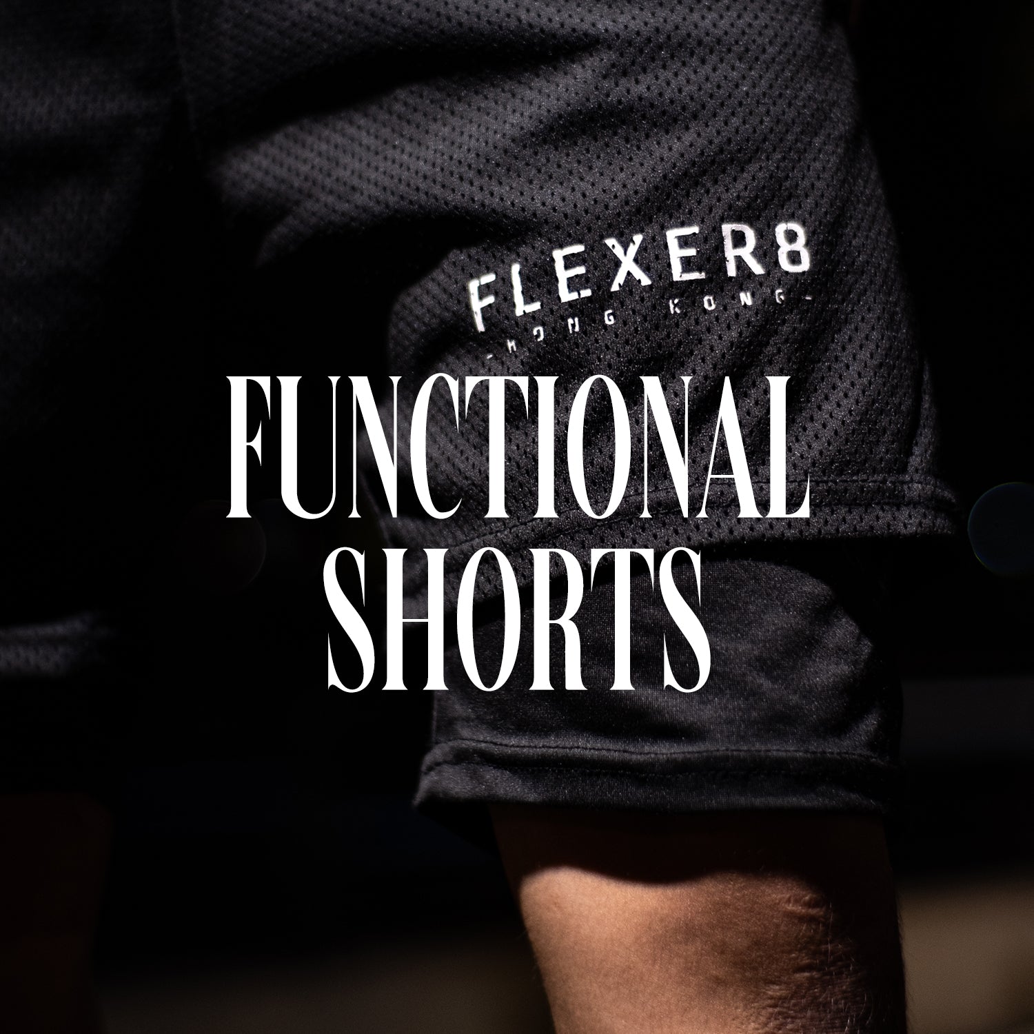FUNCTIONAL SHORTS